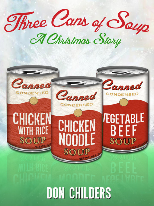 Title details for Three Cans of Soup by Don Childers - Available